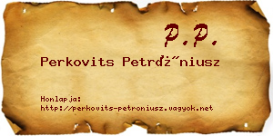 Perkovits Petróniusz névjegykártya